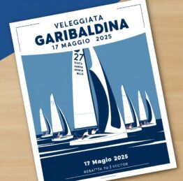 crea una locandina con questo titolo _ _Veleggiata Garibaldina 17 Maggio 2025_ è una regata e quindi servono delle barche a vela (2)